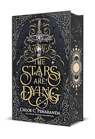 The Stars Are Dying (Nytefall Trilogy)- Deluxe Edition - by Chloe C Peñaranda (Hardcover)